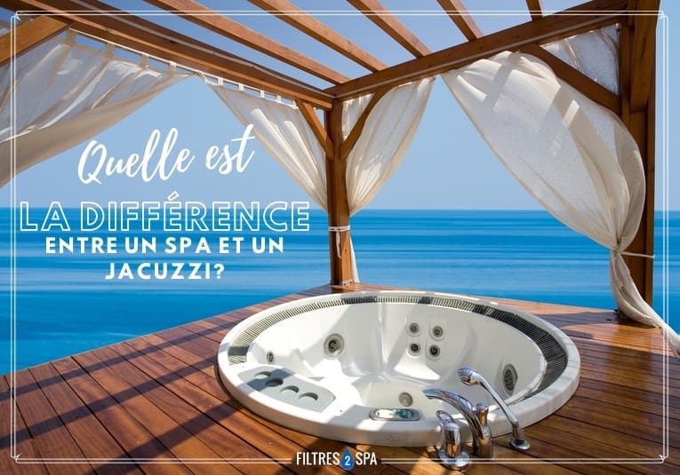 quelle est la différence entre un spa et un jacuzzi